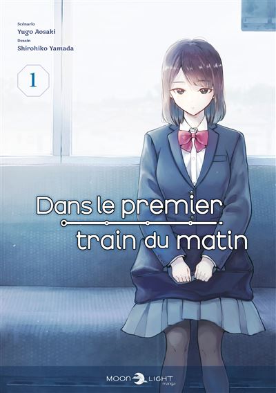 Dans le premier train du matin T01 - Yugo Aosaki - broché