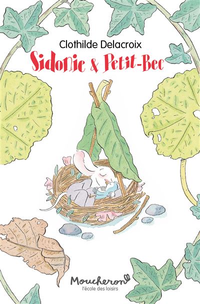 Sidonie & Petit-Bec - Clothilde Delacroix - broché
