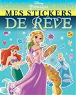 DISNEY PRINCESSES - Mes Stickers de Rêve