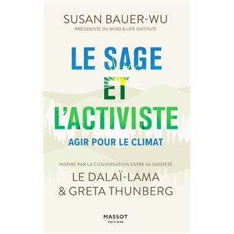 Le sage et l'activiste - Agir pour le climat