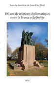 180 ans de relations diplomatiques entre la France et la Serbie