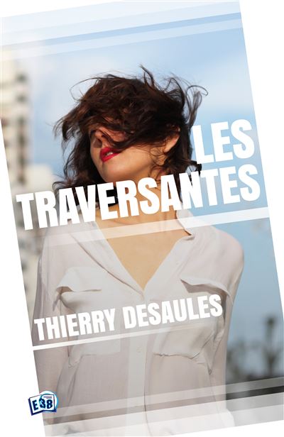 Les traversantes