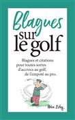 BLAGUES SUR LE GOLF - Nouvelle Edition