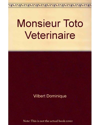 Monsieur Toto vétérinaire