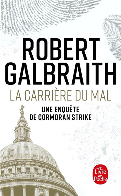 La Carrière du mal - Robert Galbraith - Poche