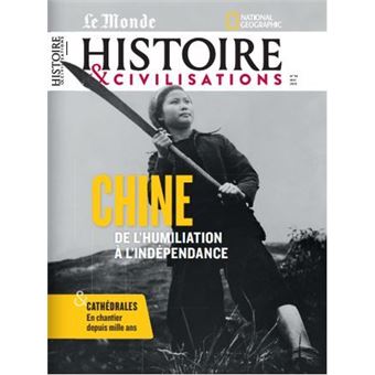 Histoire et Civilisation n°94 : La Chine, de l'humiliation à l´indépendance - mai 2023