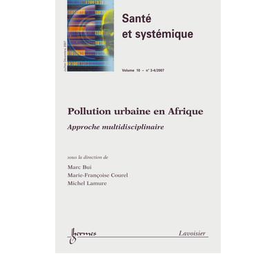 Pollution urbaine en afrique approche multidisciplinaire san