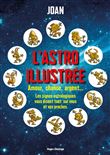 L'astro illustrée - Amour, chance, argent, gloireet beauté... Les signes astrologiques s'amusent à