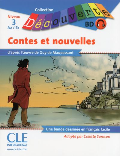 Les contes et nouvelles de Maupassant, niveau A2-B1