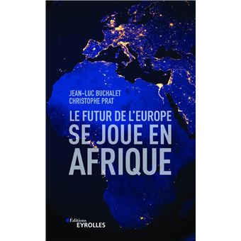 Le futur de l'Europe se joue en Afrique