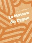 La maison du Cygne