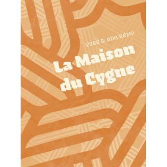 La maison du Cygne