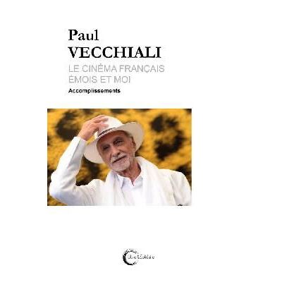 Le cinéma français émois et moi Tome 2 : Accomplissements