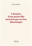L'histoire d'une petite fille meurtrie par un être démoniaque