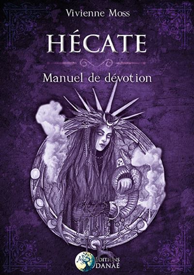 Hécate, manuel de dévotion - Vivienne Moss - broché