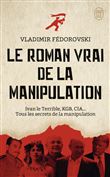 Le roman vrai de la manipulation