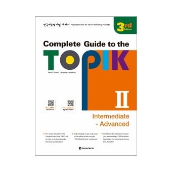 Complete Guide to the TOPIK II Niveau 2, New Edition : Intermediate - Advanced