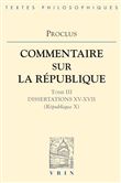 Commentaires sur la République - Dissertations XV-XVII (République X)