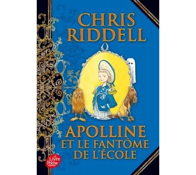 Apolline et le fantôme de l'école - Chris Riddell - Poche