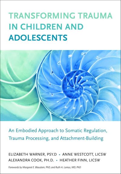 Overcoming Trauma in Children and Adolescents - North Atlantic Books