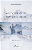 Montagnes rêvées, montagnes vécues