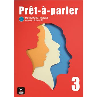 Prêt-à-parler 3  - Livre de l´élève