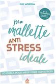 Ma mallette anti stress idéale