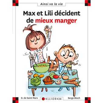 Max et Lili Tome 114 Max et Lili veulent bien manger Dominique de Saint Mars