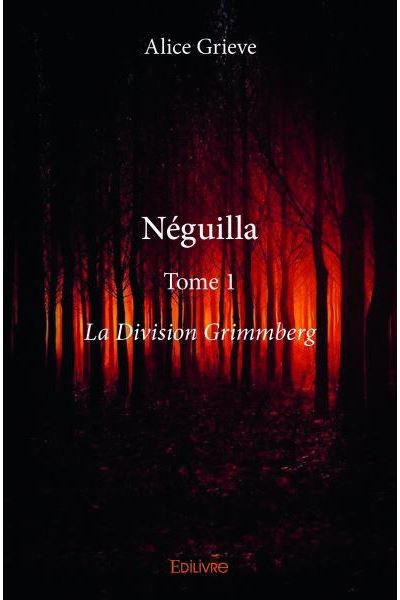 Neguilla ? tome 1
