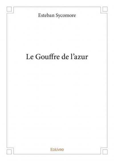 Le Gouffre de l’azur