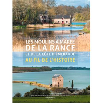 Moulins à maréede la Rance et de la côte d'Emeraude