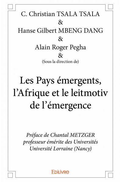 Les pays émergents, l'Afrique et le leitmotiv de l'émergence