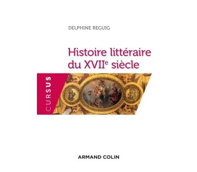 Histoire littéraire du XVIIème siècle