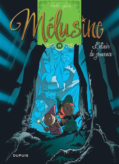 Mélusine - L'élixir de jouvence (réédition) -  Clarke - cartonné