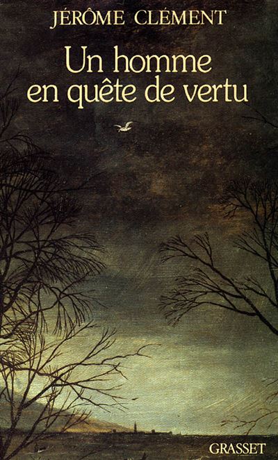 Un homme en quête de vertu - Jérôme Clément - broché