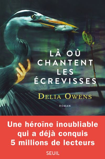 Là où chantent les écrevisses - Delia Owens - broché