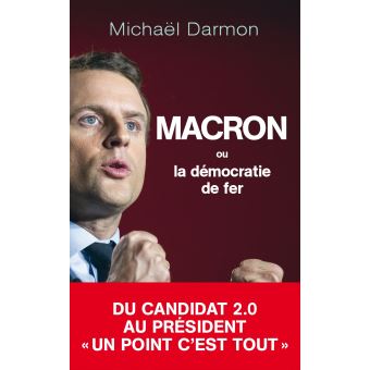 Macron ou la démocratie de fer