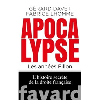 Apocalypse. Les années Fillon