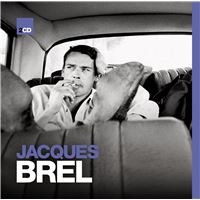 Jacques Brel - Ses plus belles chansons