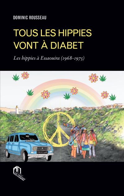 Tous les hippies vont a diabet les hippies a essaouira