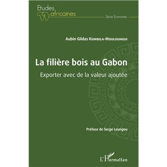 La filière bois au Gabon
