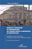 Mobilité, transport et organisation de l'espace dans la métropole de Montpellier