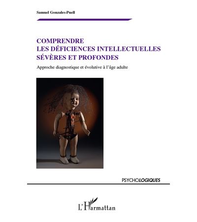 Comprendre les déficiences intellectuelles sévères et profondes