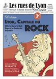 Les rues de Lyon, Lyon, Capitale du Rock