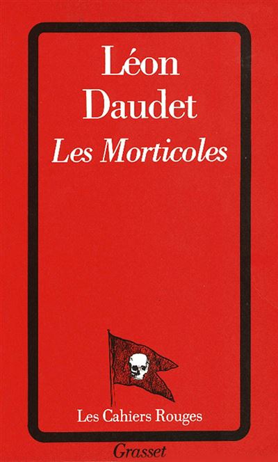 Les morticoles - Léon Daudet - (donnée non spécifiée)