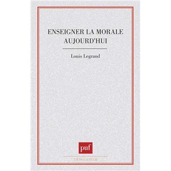 Enseigner la morale aujourd'hui ?