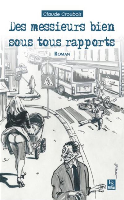 Des messieurs bien sous tous rapports