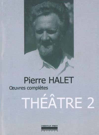 Œuvres Complètes T. 2 - Pierre Halet - broché