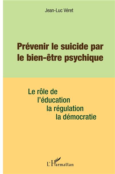 Prevenir le suicide par le bien etre psychique