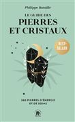 Le guide des pierres et cristaux